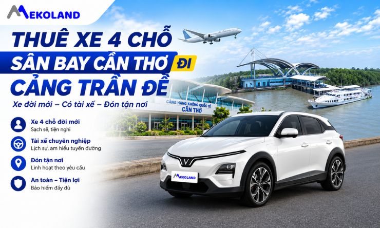 Thuê Xe 4 chỗ Sân Bay Cần Thơ Đi Cảng Trần Đề
