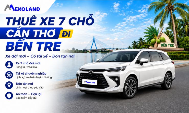 Thuê Xe 7 chỗ Cần Thơ Đi Bến Tre