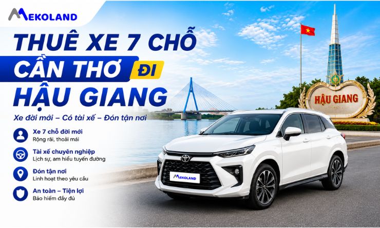 Thuê Xe 7 chỗ Cần Thơ Đi Hậu Giang