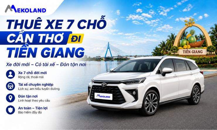 Thuê Xe 7 chỗ Cần Thơ Đi Tiền Giang