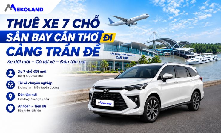 Thuê Xe 7 chỗ Sân Bay Cần Thơ Đi Cảng Trần Đề