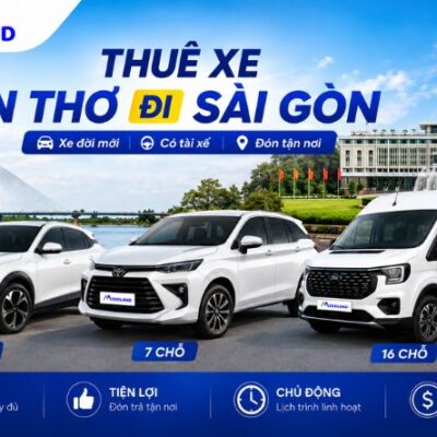 Thuê Xe Cần Thơ Đi Sài Gòn 4, 7, 16 Chỗ Có Tài Xế